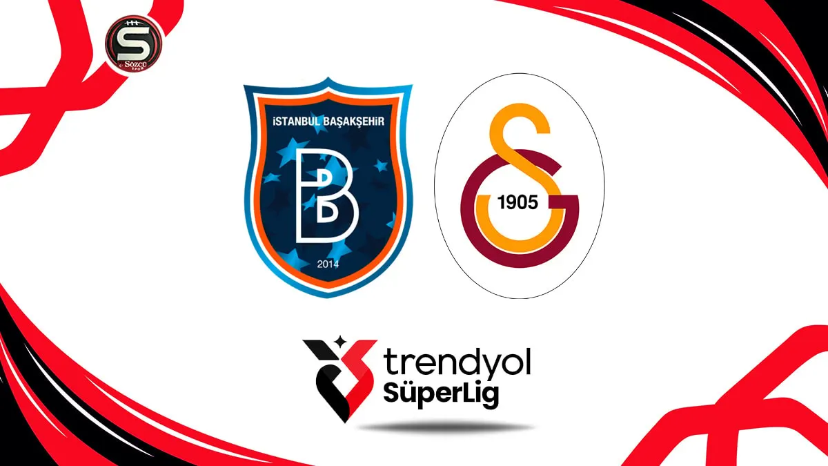 Süper Lig'de Başakşehir - Galatasaray mücadelesi